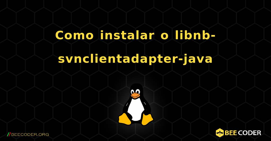 Como instalar o libnb-svnclientadapter-java . Linux