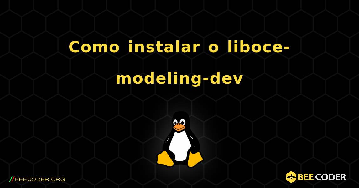 Como instalar o liboce-modeling-dev . Linux