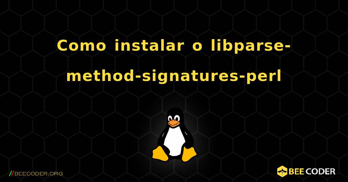 Como instalar o libparse-method-signatures-perl . Linux