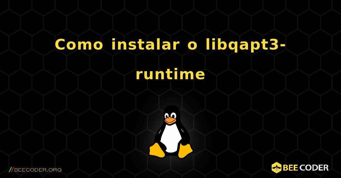 Como instalar o libqapt3-runtime . Linux
