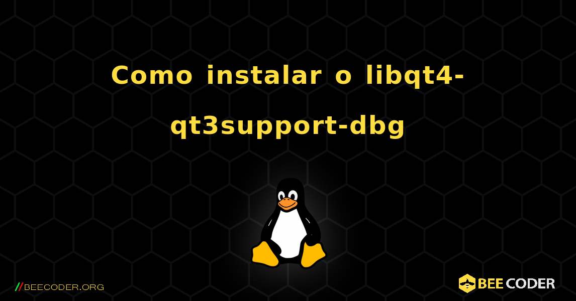 Como instalar o libqt4-qt3support-dbg . Linux