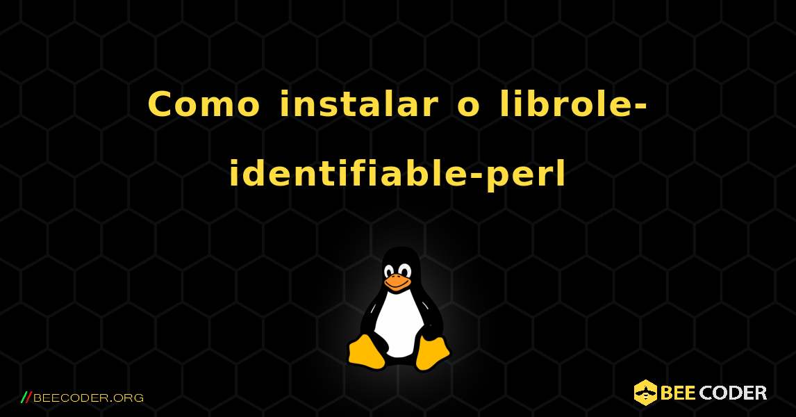 Como instalar o librole-identifiable-perl . Linux