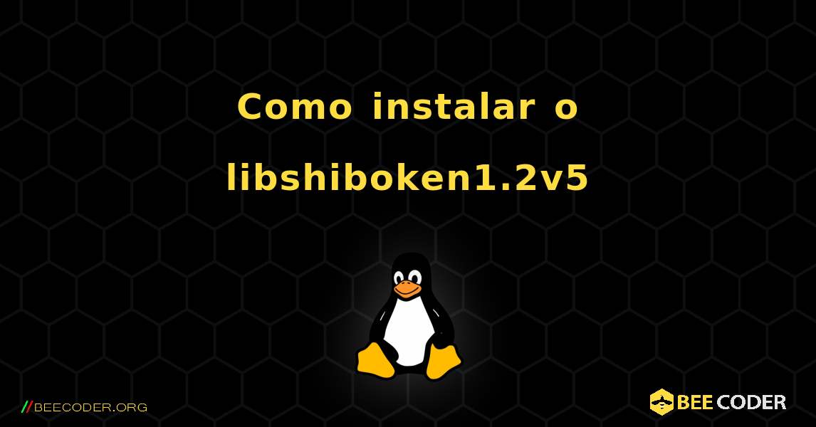 Como instalar o libshiboken1.2v5 . Linux