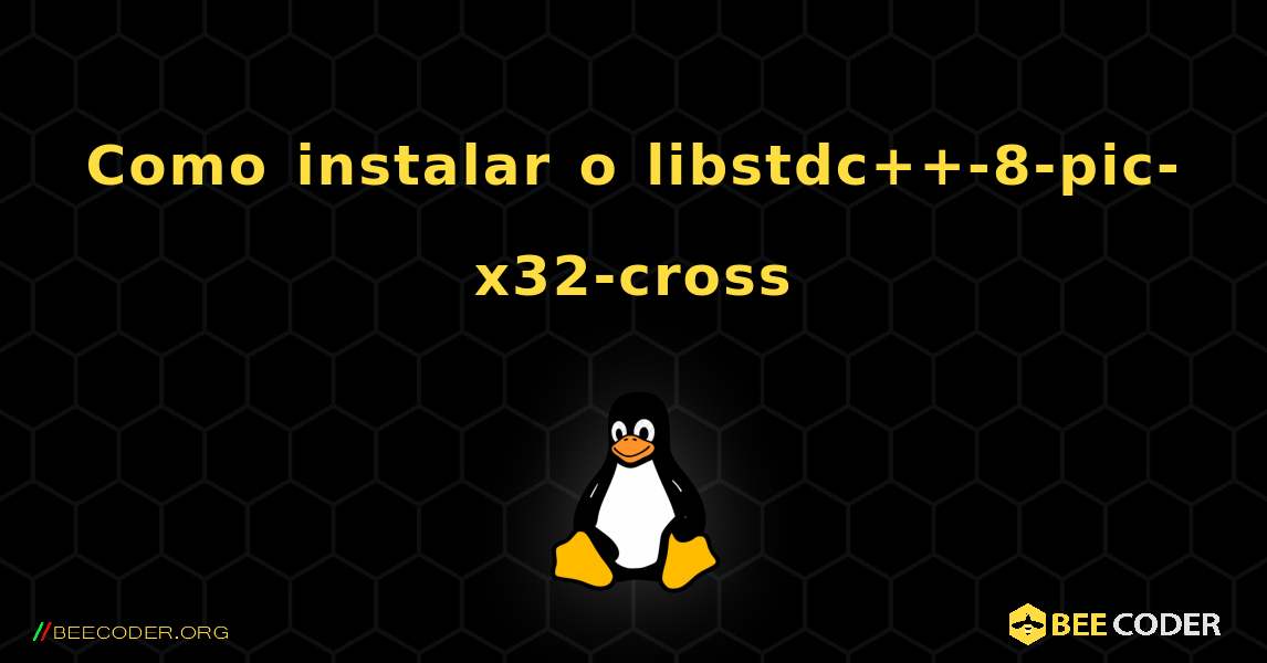 Como instalar o libstdc++-8-pic-x32-cross . Linux