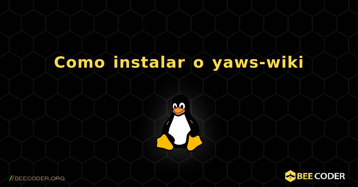 Como instalar o yaws-wiki . Linux