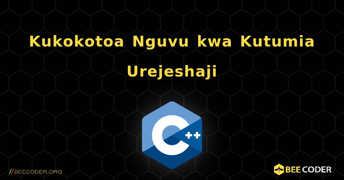 Kukokotoa Nguvu kwa Kutumia Urejeshaji. C++