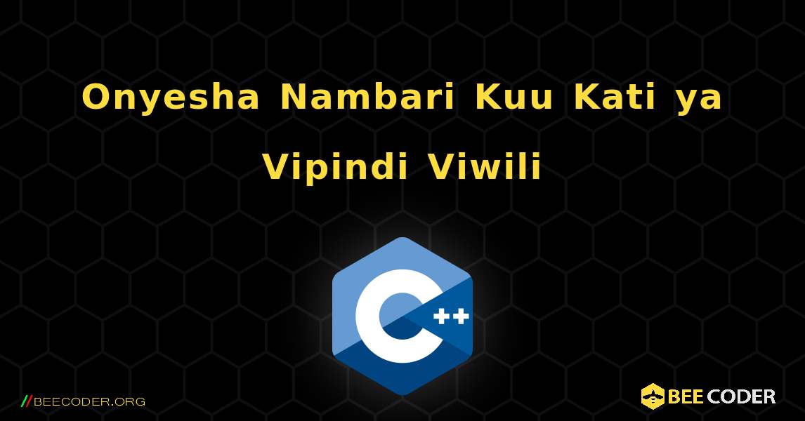 Onyesha Nambari Kuu Kati ya Vipindi Viwili. C++