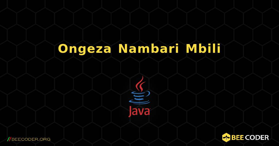 Ongeza Nambari Mbili. Java
