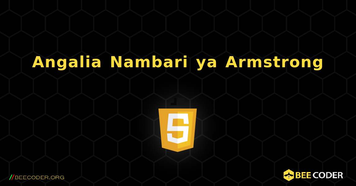 Angalia Nambari ya Armstrong. JavaScript