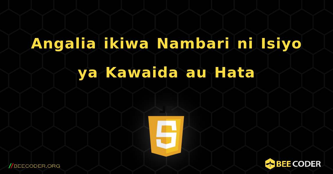 Angalia ikiwa Nambari ni Isiyo ya Kawaida au Hata. JavaScript