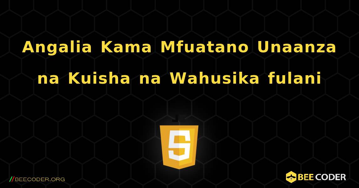 Angalia Kama Mfuatano Unaanza na Kuisha na Wahusika fulani. JavaScript