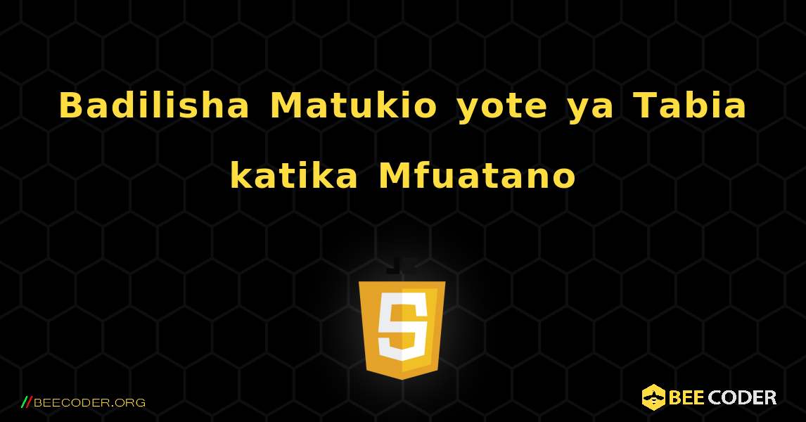 Badilisha Matukio yote ya Tabia katika Mfuatano. JavaScript