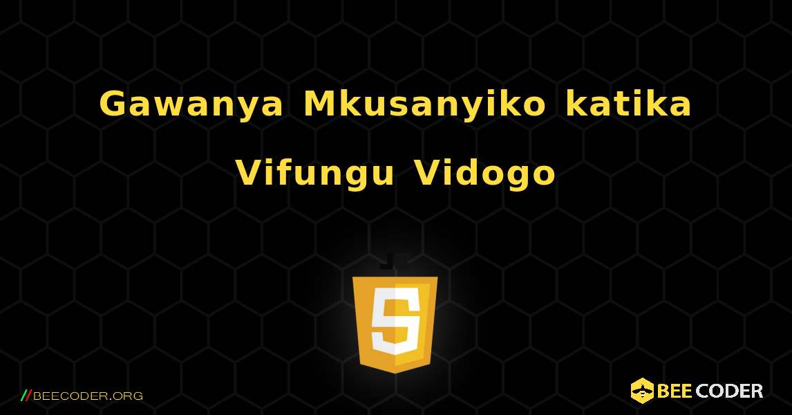 Gawanya Mkusanyiko katika Vifungu Vidogo. JavaScript