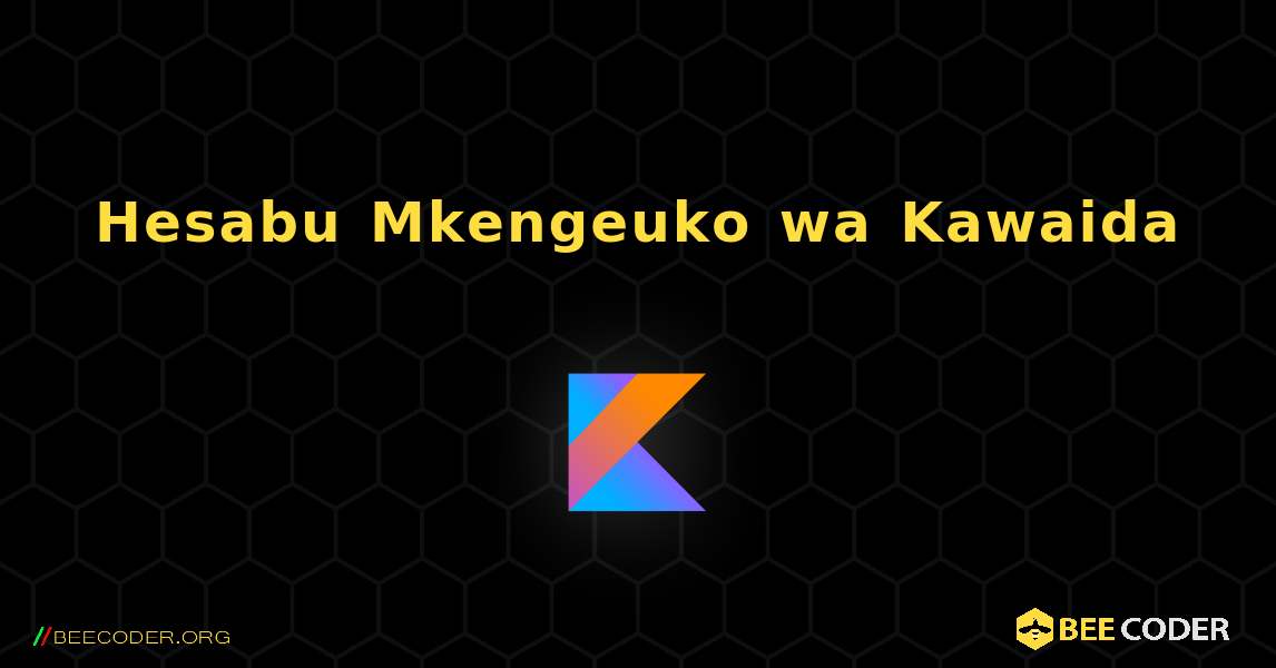 Hesabu Mkengeuko wa Kawaida. Kotlin