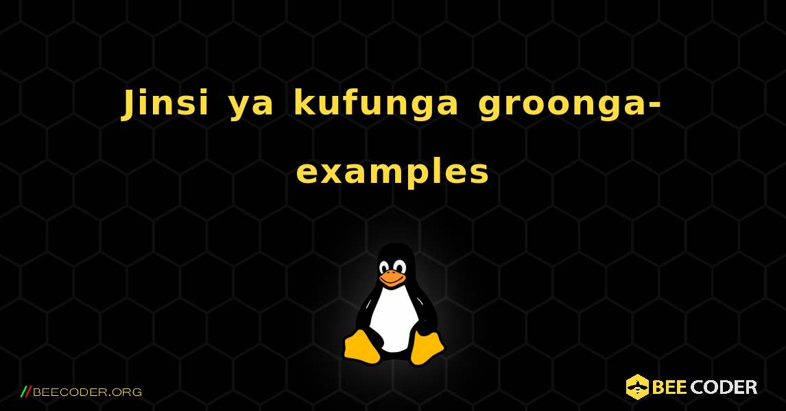 Jinsi ya kufunga groonga-examples . Linux