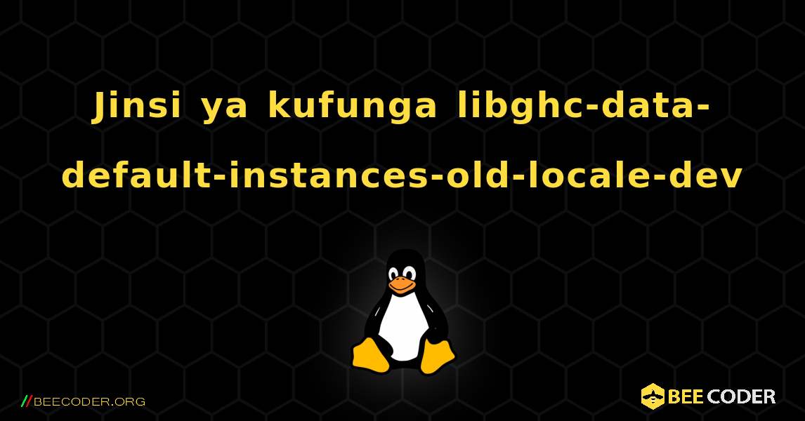 Jinsi ya kufunga libghc-data-default-instances-old-locale-dev . Linux