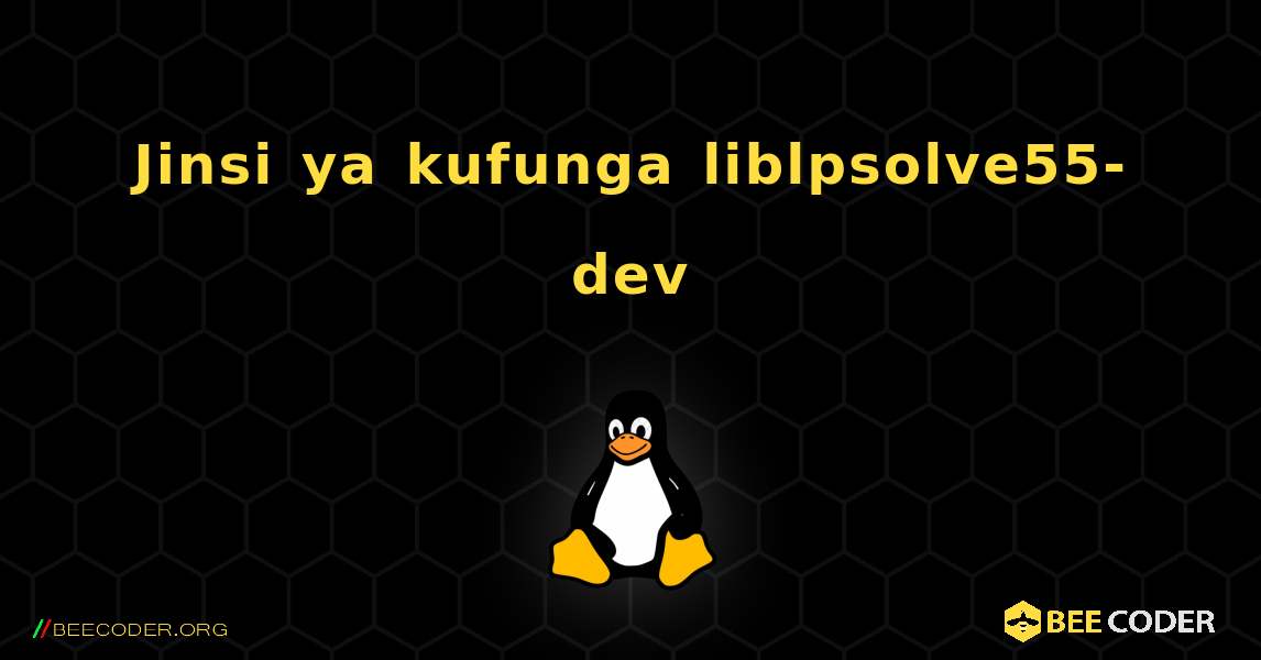 Jinsi ya kufunga liblpsolve55-dev . Linux