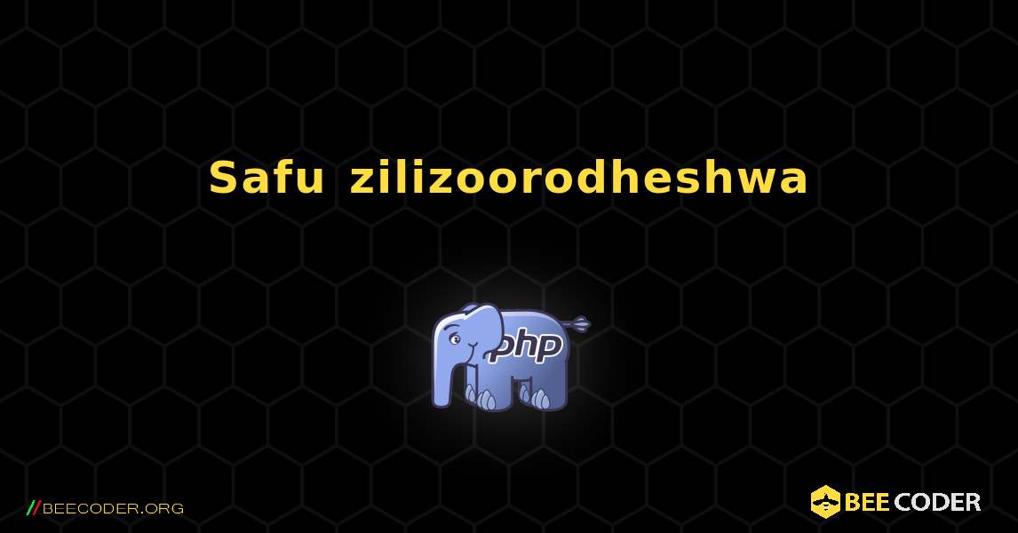 Safu zilizoorodheshwa. PHP