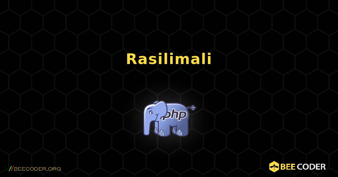 Rasilimali. PHP