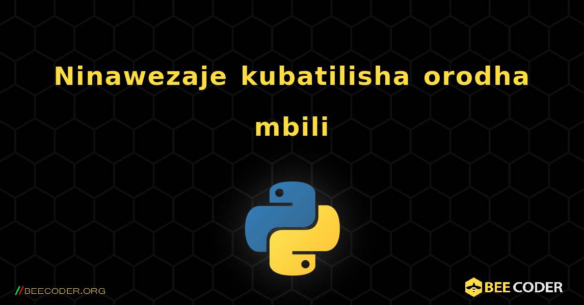 Ninawezaje kubatilisha orodha mbili. Python