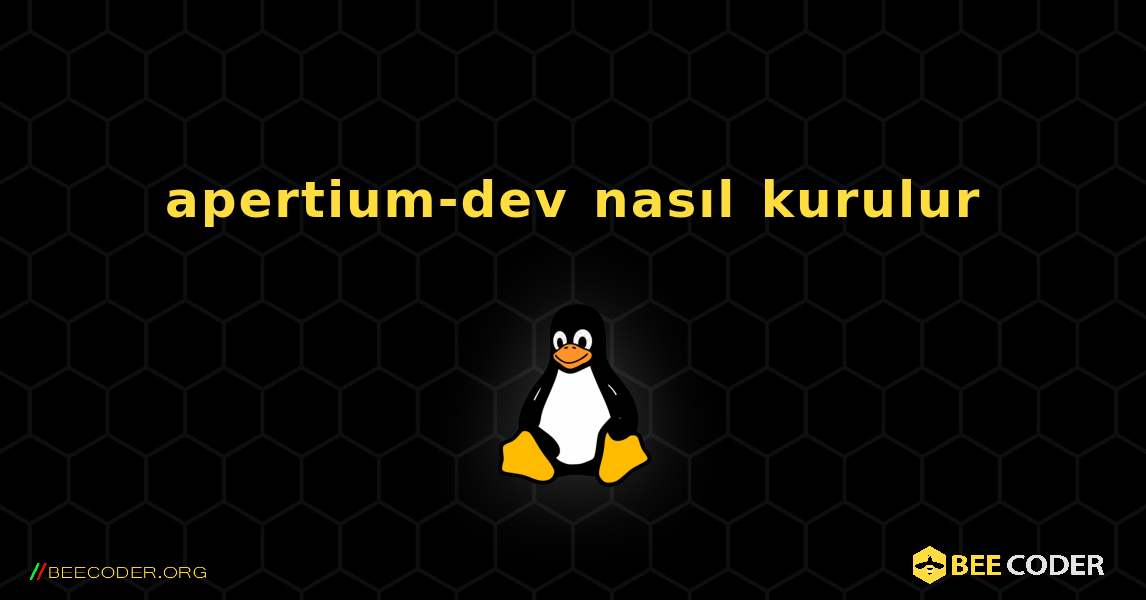 apertium-dev  nasıl kurulur. Linux