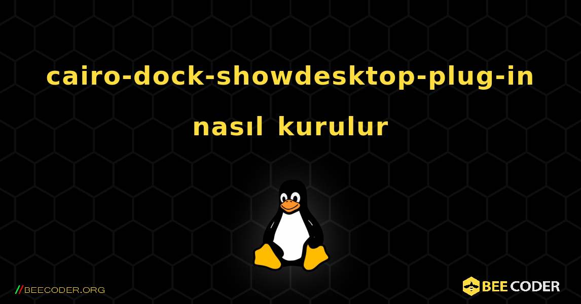 cairo-dock-showdesktop-plug-in  nasıl kurulur. Linux