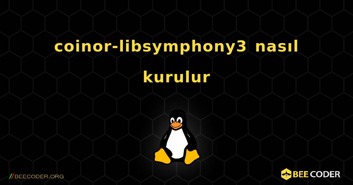 coinor-libsymphony3  nasıl kurulur. Linux