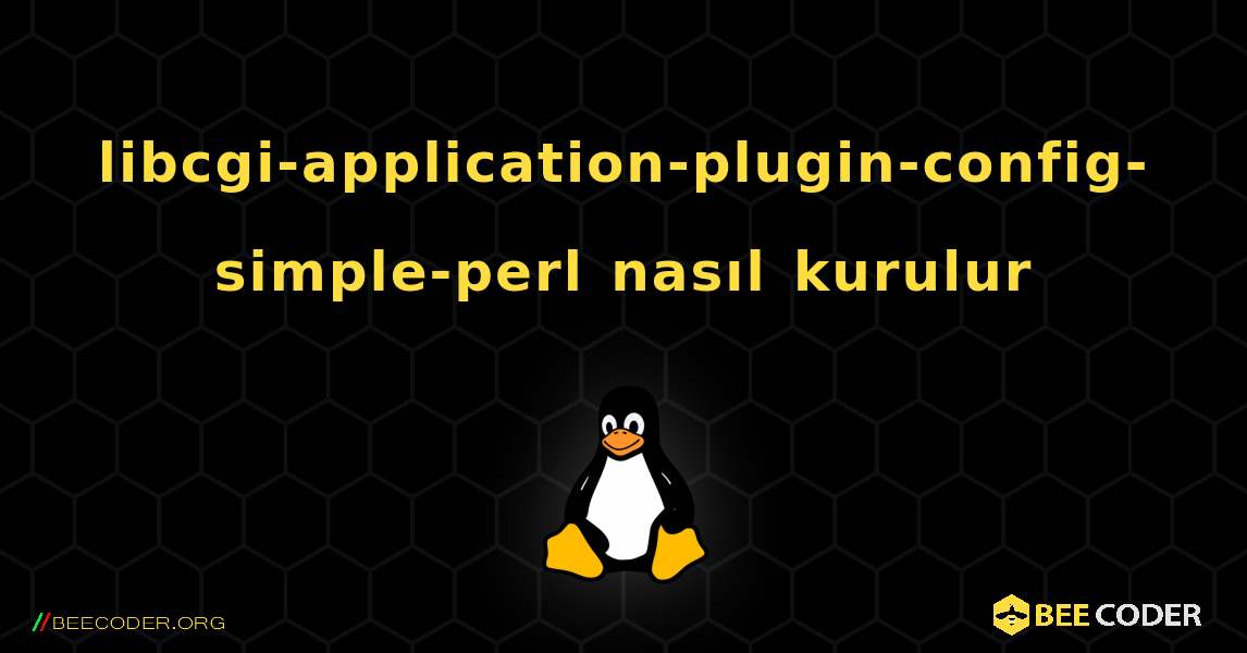 libcgi-application-plugin-config-simple-perl  nasıl kurulur. Linux