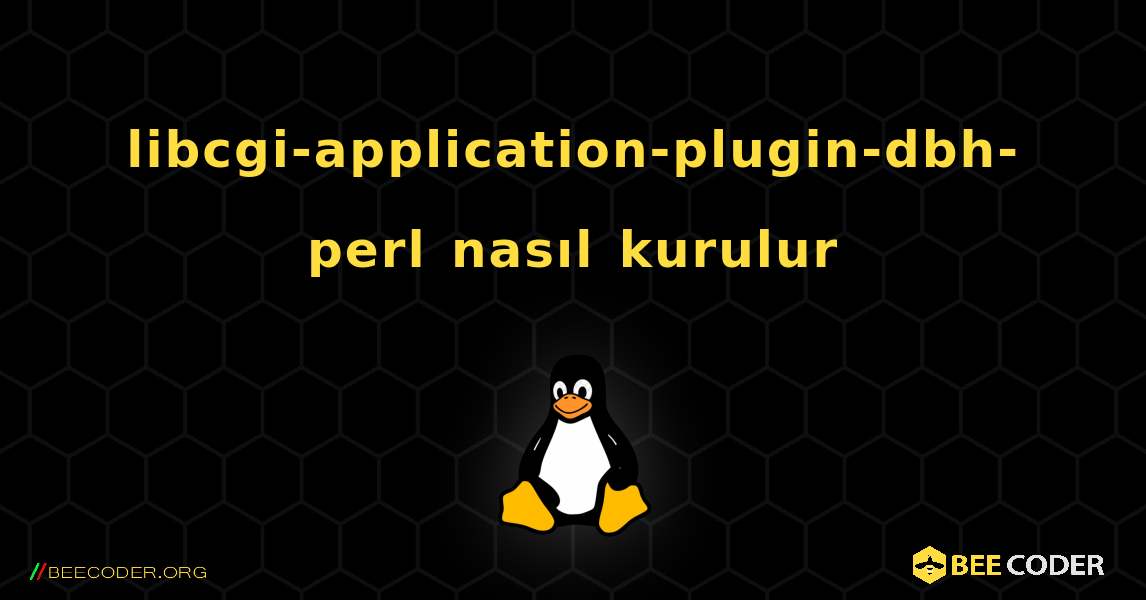 libcgi-application-plugin-dbh-perl  nasıl kurulur. Linux