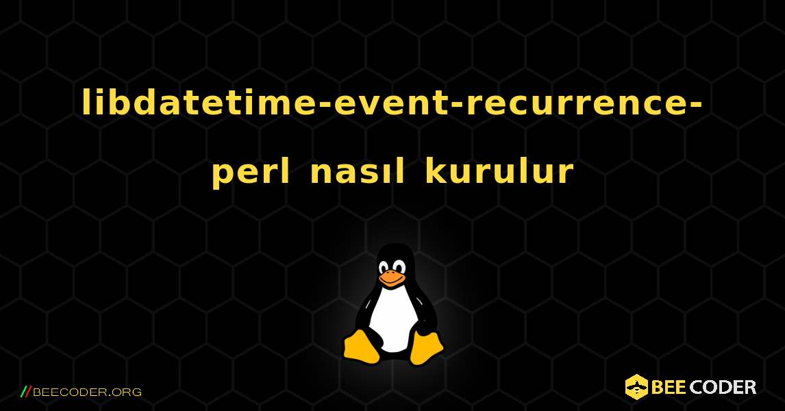libdatetime-event-recurrence-perl  nasıl kurulur. Linux