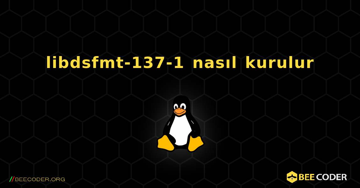 libdsfmt-137-1  nasıl kurulur. Linux