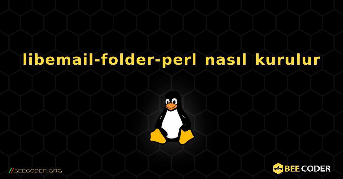 libemail-folder-perl  nasıl kurulur. Linux