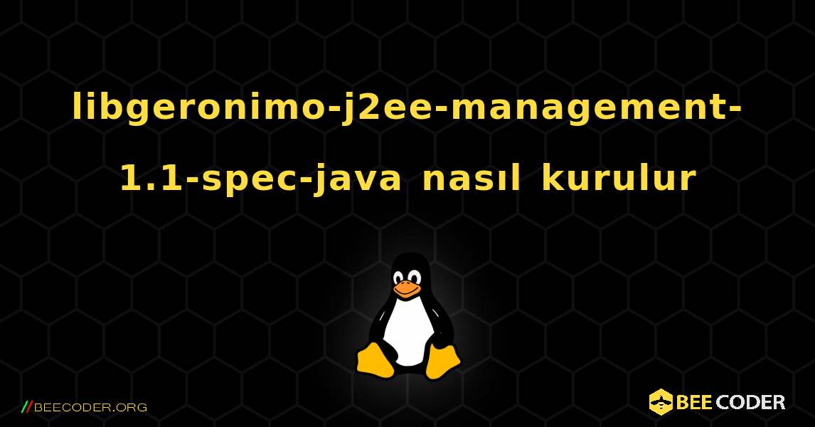 libgeronimo-j2ee-management-1.1-spec-java  nasıl kurulur. Linux