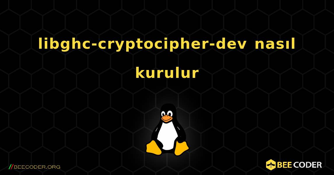 libghc-cryptocipher-dev  nasıl kurulur. Linux