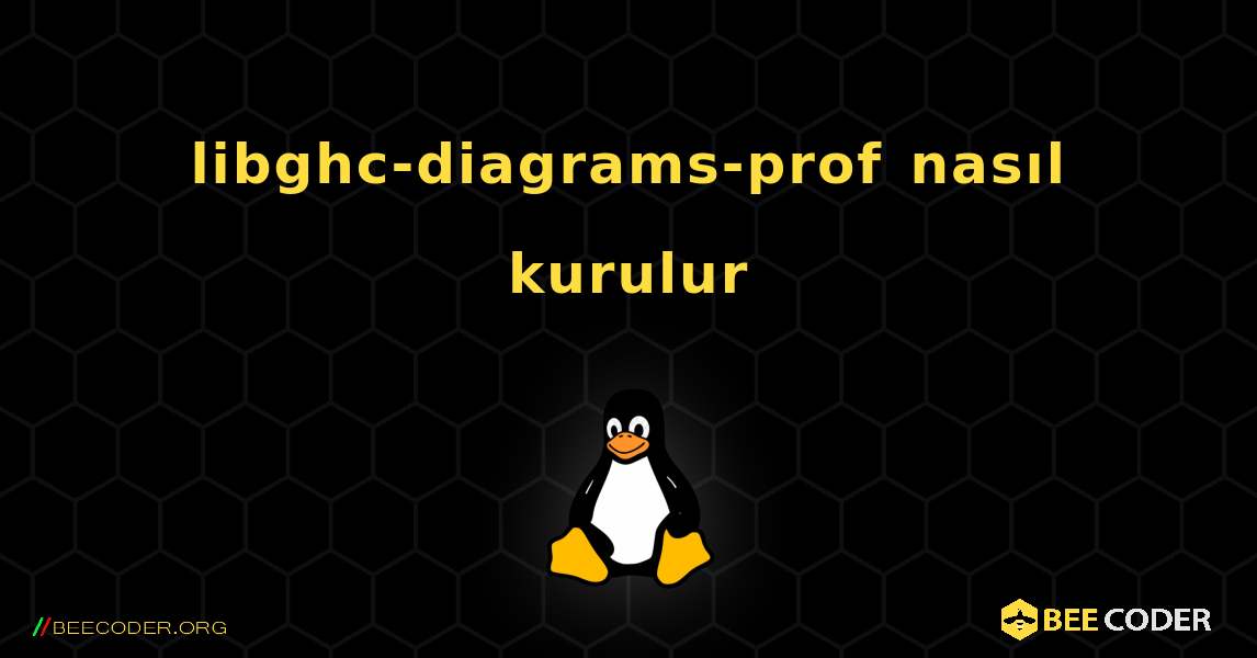 libghc-diagrams-prof  nasıl kurulur. Linux