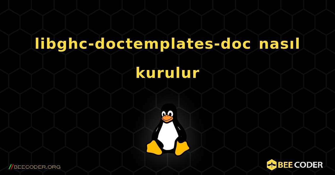 libghc-doctemplates-doc  nasıl kurulur. Linux