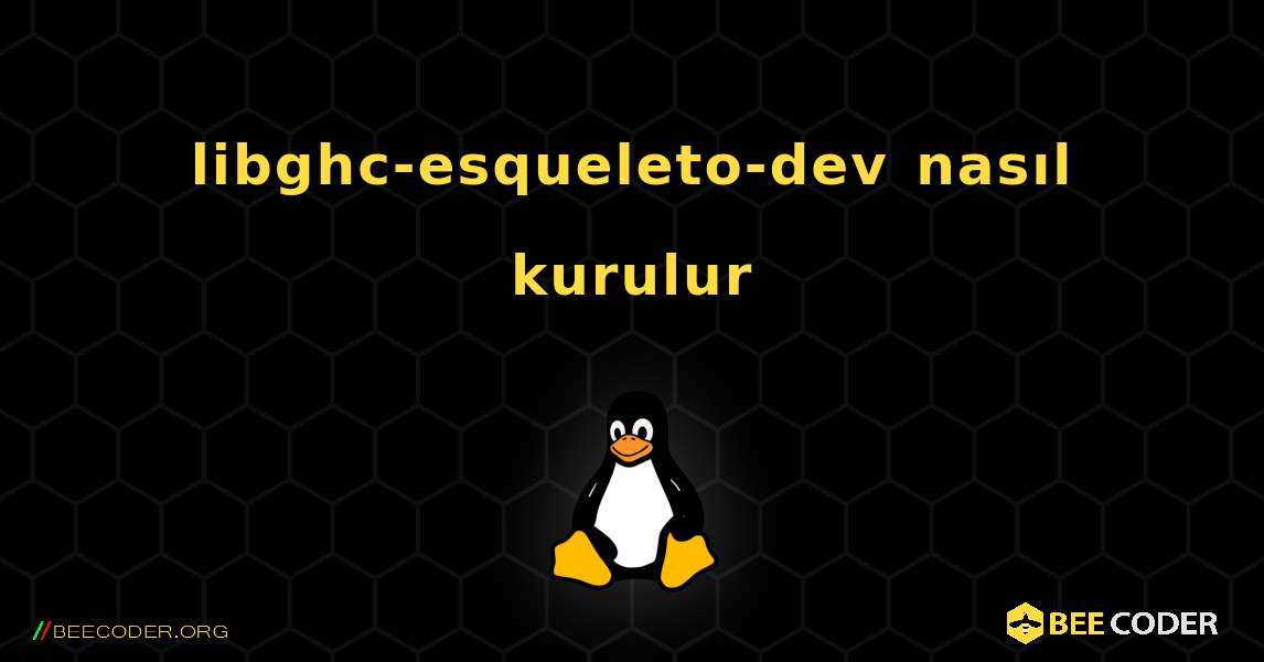 libghc-esqueleto-dev  nasıl kurulur. Linux