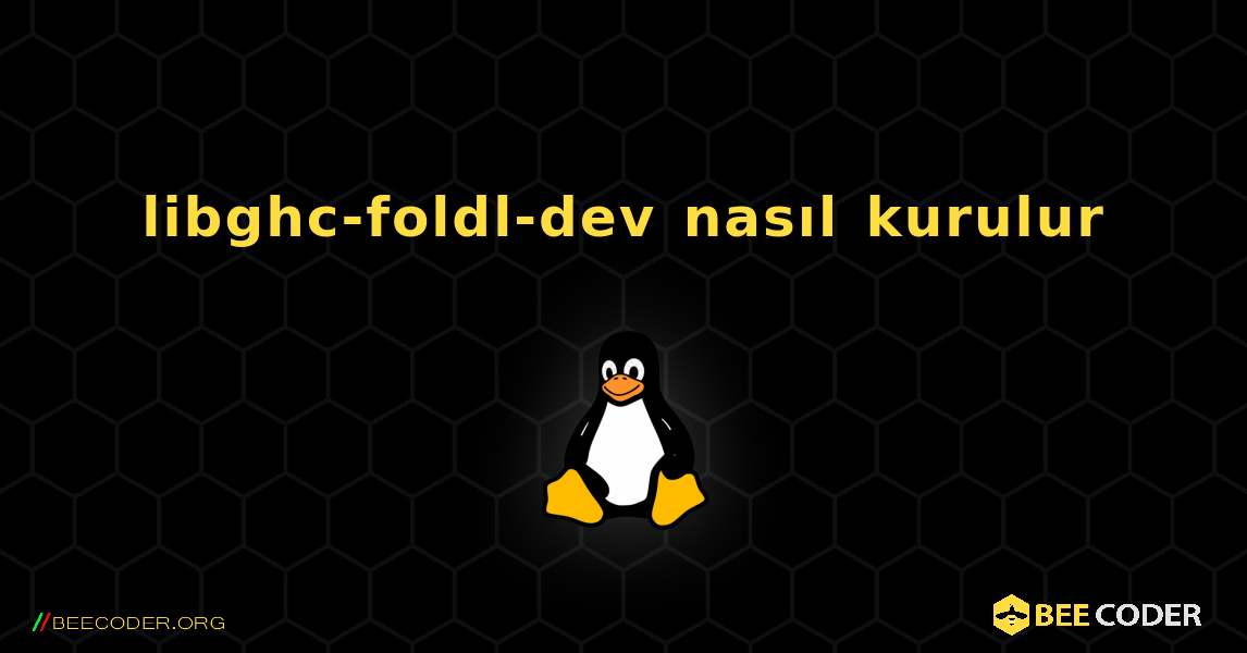 libghc-foldl-dev  nasıl kurulur. Linux