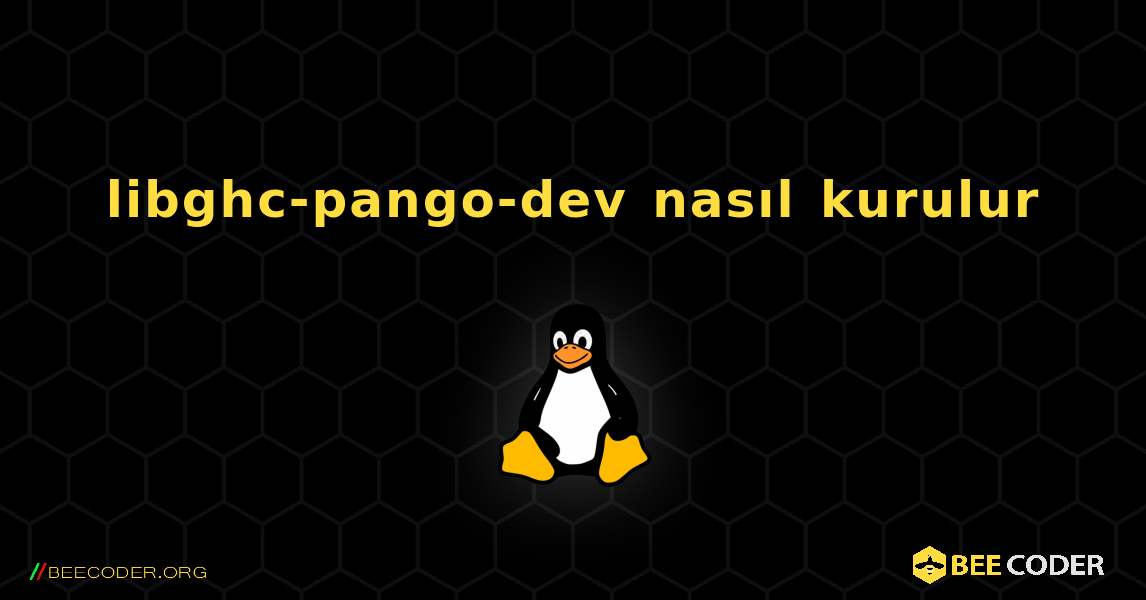 libghc-pango-dev  nasıl kurulur. Linux