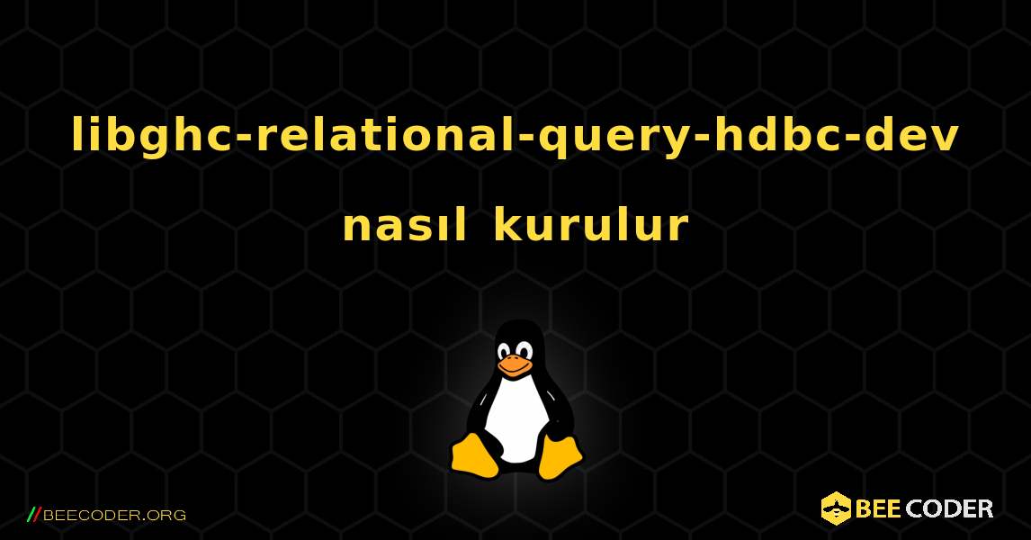 libghc-relational-query-hdbc-dev  nasıl kurulur. Linux