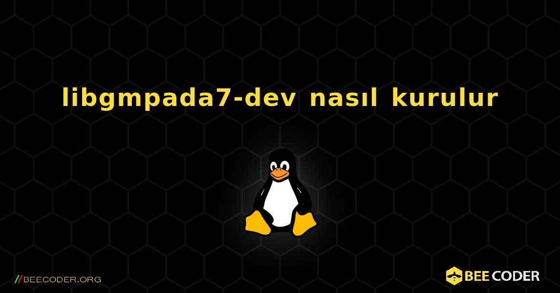 libgmpada7-dev  nasıl kurulur. Linux