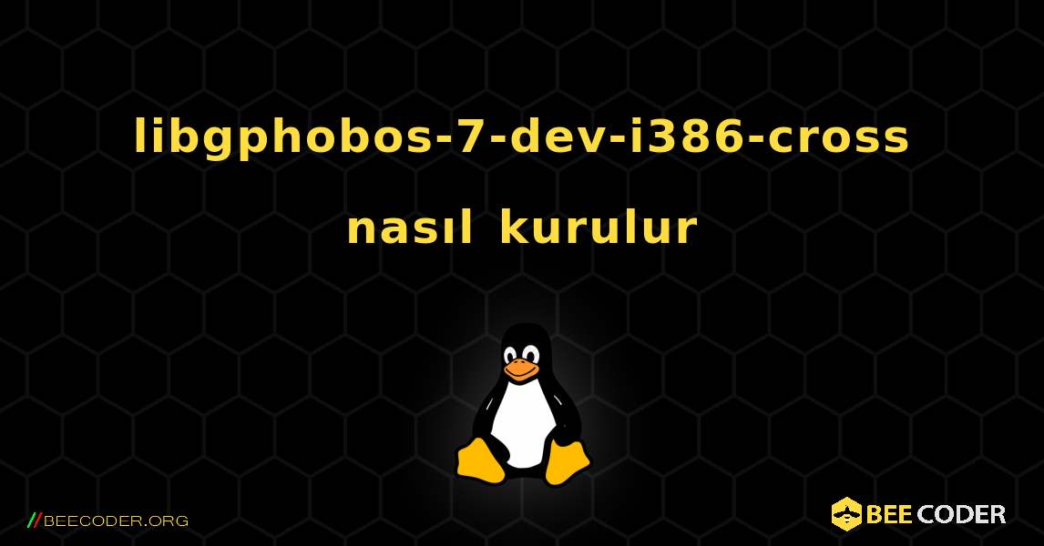 libgphobos-7-dev-i386-cross  nasıl kurulur. Linux