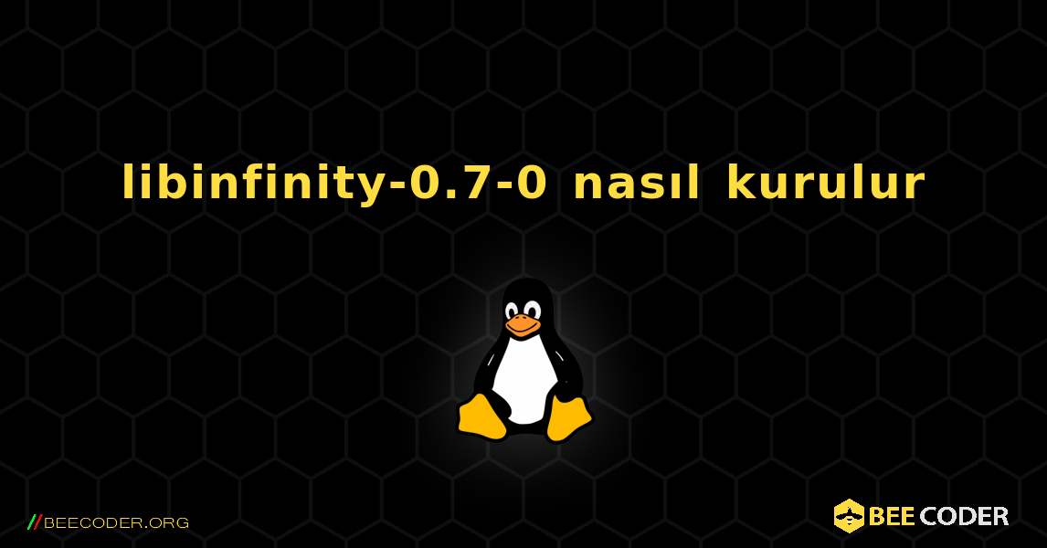 libinfinity-0.7-0  nasıl kurulur. Linux