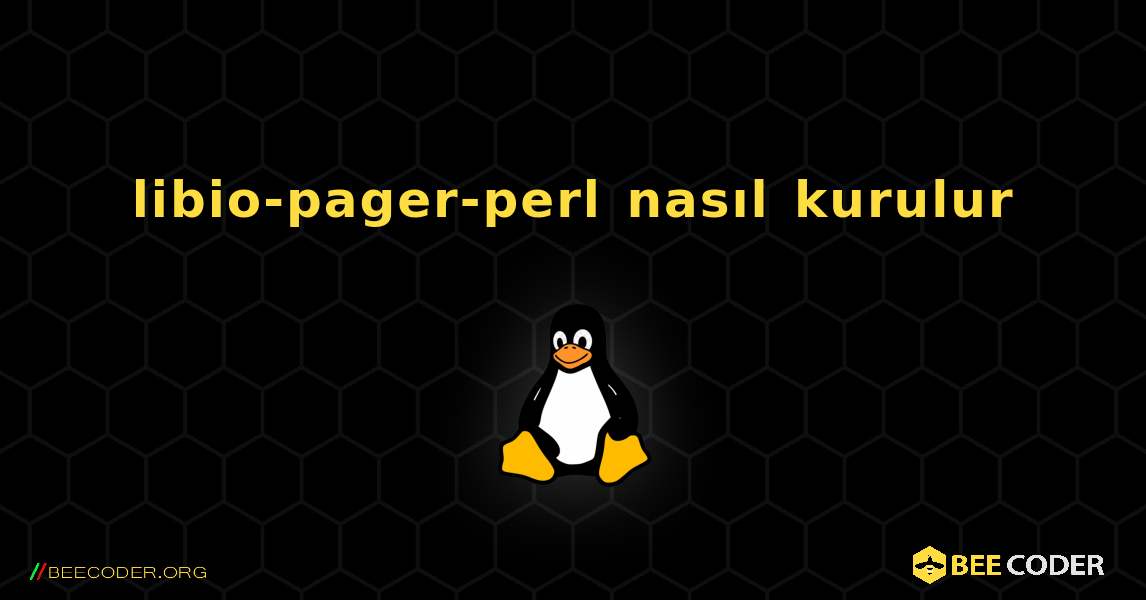 libio-pager-perl  nasıl kurulur. Linux