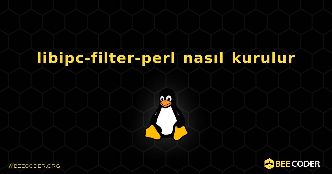 libipc-filter-perl  nasıl kurulur. Linux