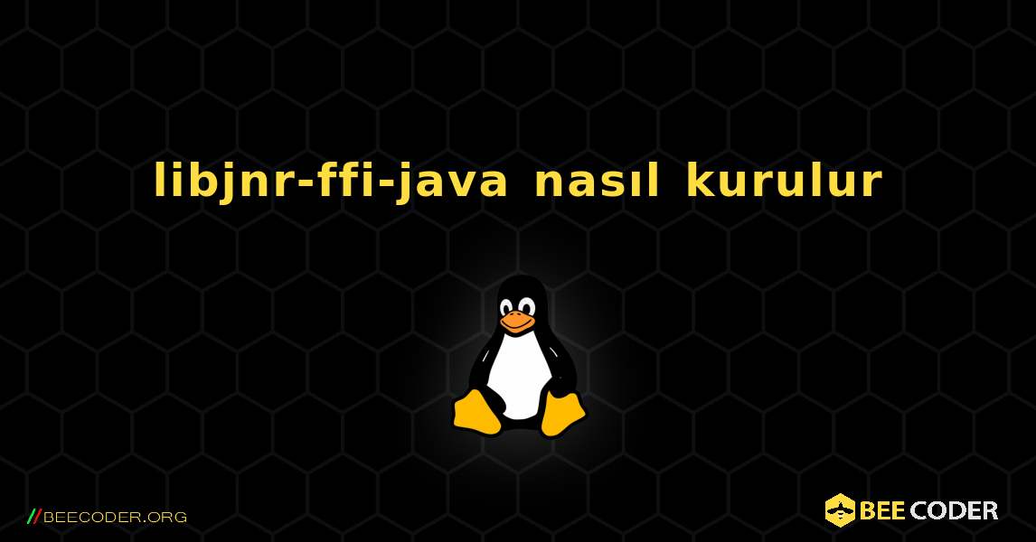 libjnr-ffi-java  nasıl kurulur. Linux