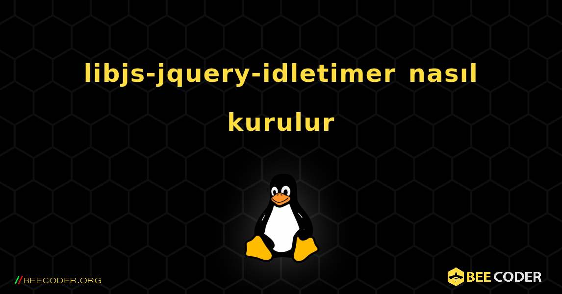 libjs-jquery-idletimer  nasıl kurulur. Linux