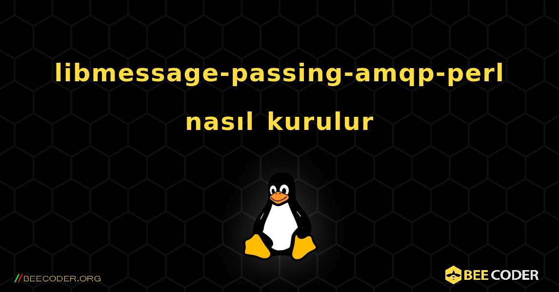 libmessage-passing-amqp-perl  nasıl kurulur. Linux