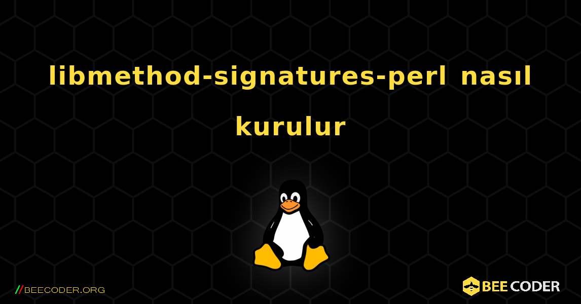libmethod-signatures-perl  nasıl kurulur. Linux