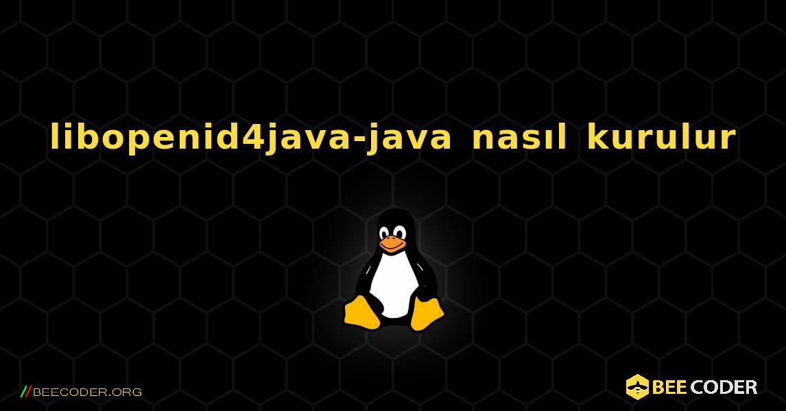 libopenid4java-java  nasıl kurulur. Linux